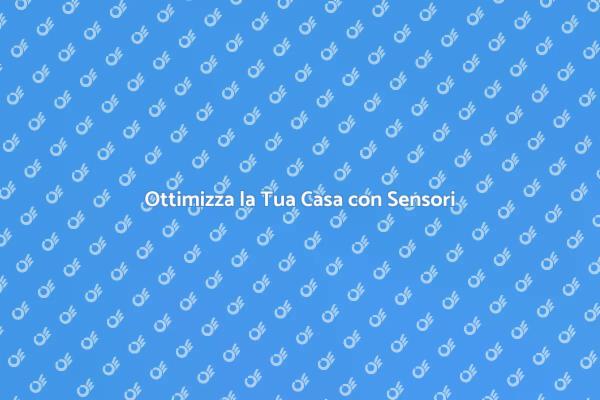Illumina la Tua Casa con Sensori