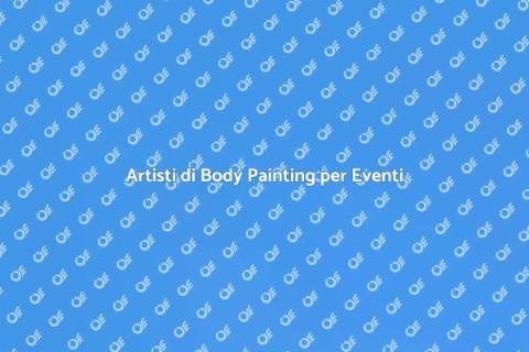 Noleggia Artisti di Body Painting