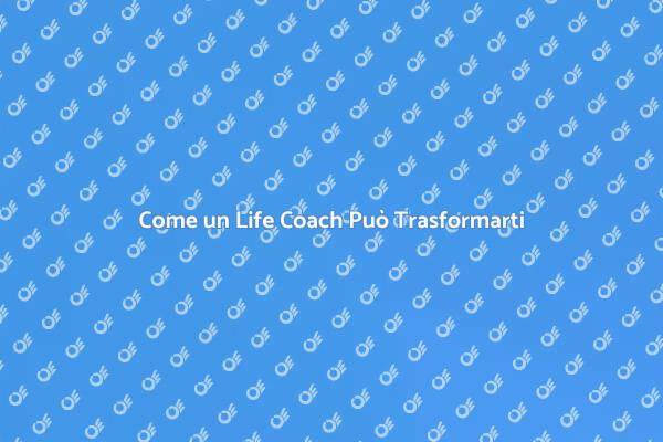 La Guida al Successo con un Life Coach