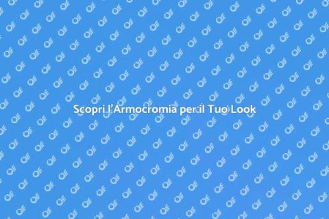Armocromia: Valorizza il Tuo Aspetto