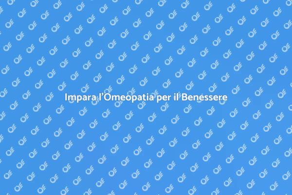 Scopri l'Omeopatia: Corso Formativo