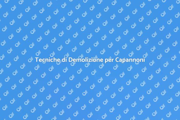 Demolizione Sicura di Capannoni