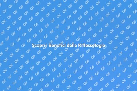 Riflessologia: Benessere a Portata di Mano