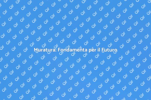 Muratura: Arte e Funzionalità