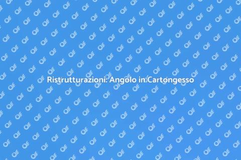 Angolo in Cartongesso: Trasforma Casa