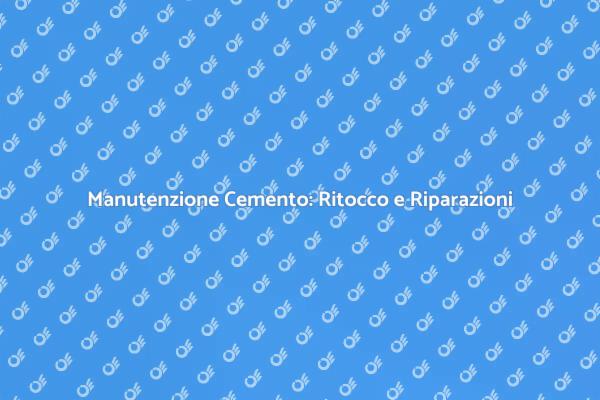 Ripara e Mantieni il Tuo Cemento