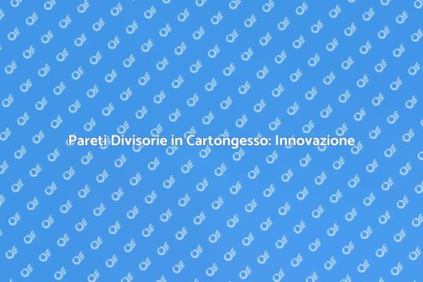 Trasforma gli Spazi con Cartongesso