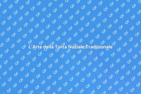 Torta Nuziale Tradizionale: Un Capolavoro