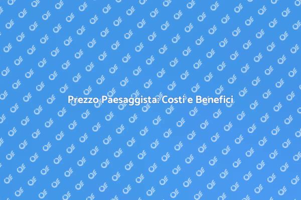 Costo Paesaggista: Scopri i Vantaggi
