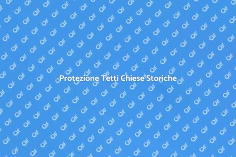 Impermeabilizzazione Tetti delle Chiese