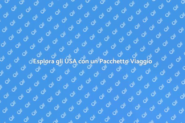 Un Viaggio Indimenticabile negli USA