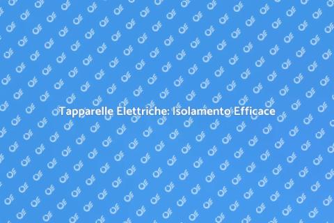 Isolare Tapparelle Elettriche