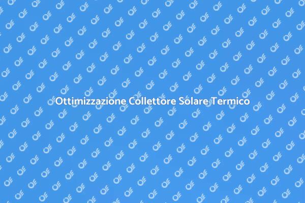 Riscaldamento Efficiente con Solare