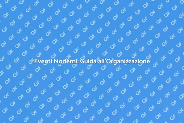 Come Pianificare Eventi Contemporanei