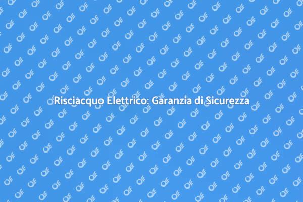 Risciacquo Elettrico: Efficienza e Sicurezza