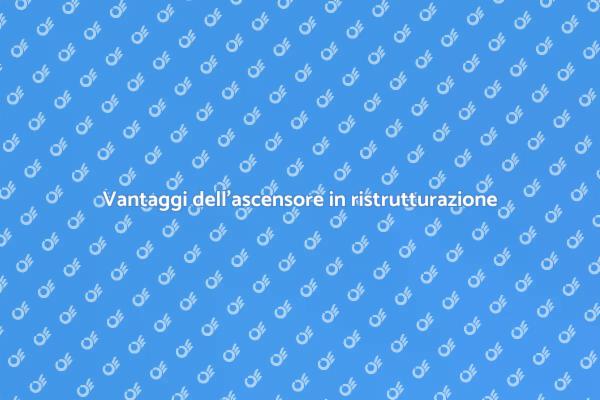 Ascensori: Essenziali per ristrutturazioni