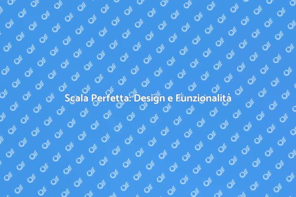 Costruzione di Scale: Stile e Funzionalità