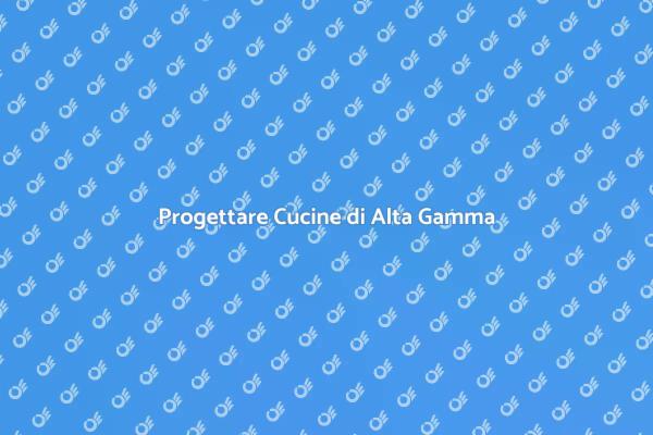 Creare Cucine di Design e Funzionali