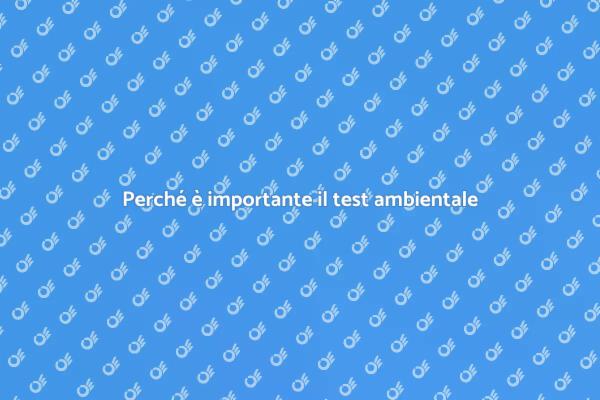 Effettua un test di qualità ambientale