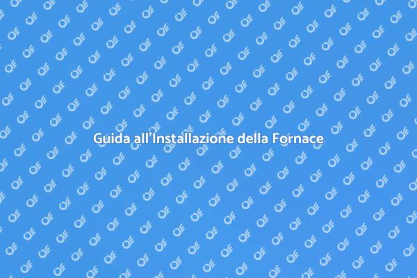 Come Installare una Fornace Sicura