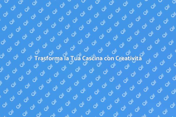 Ristrutturazione di Cascine: Guida Pratica