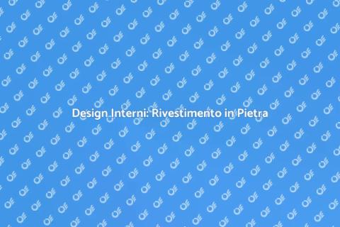 Rivestimento in Pietra per Interni