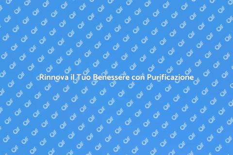 Trattamento Purificante per il Benessere