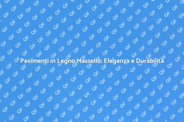 Posa di Pavimenti in Legno Massello