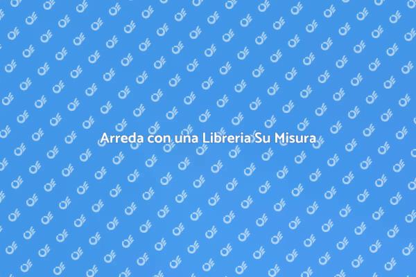 La Tua Libreria Su Misura: Unica e Speciale