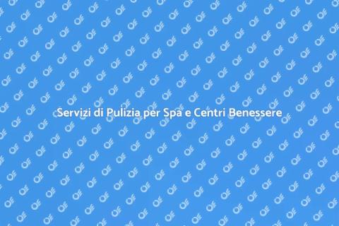 Impresa di Pulizie per Spa e Centri Termali