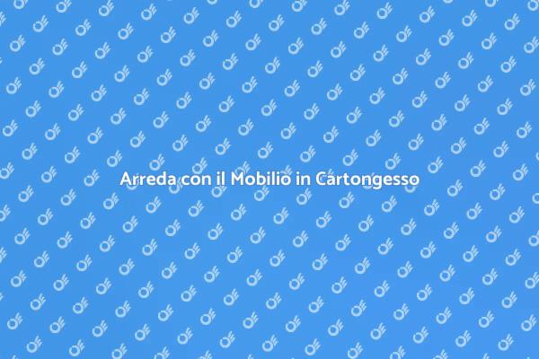 Innovazione nel Mobilio in Cartongesso