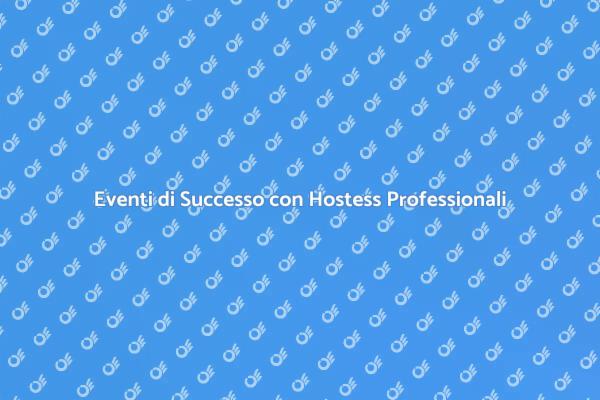 Segreti per Eventi con Personale Hostess