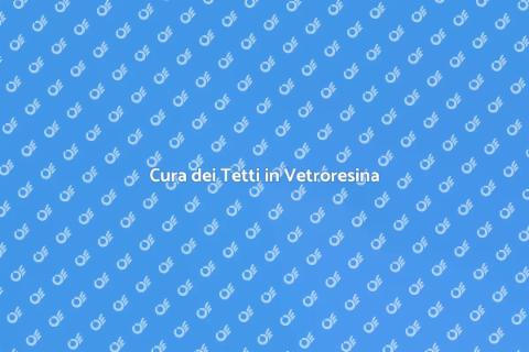 Manutenzione Tetti in Vetroresina