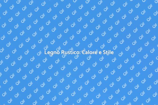 Pavimento Rustico: Comfort e Stile