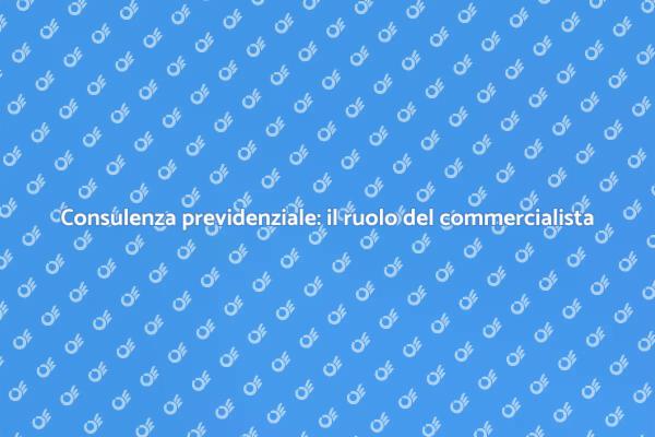 Importanza del commercialista previdenziale