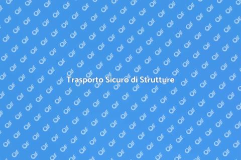 Trasportare Strutture: Pianificazione