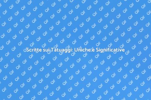 Tatuaggi con Scritte: Espressione Unica