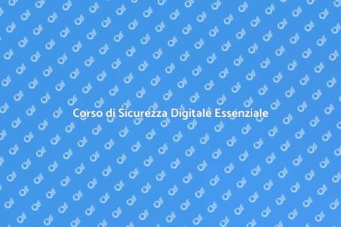 Sicurezza Informatica: Corso Essenziale