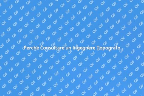 Chiamare un Ingegnere Topografo