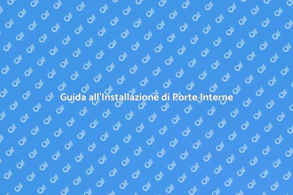 Come Installare una Porta Interna
