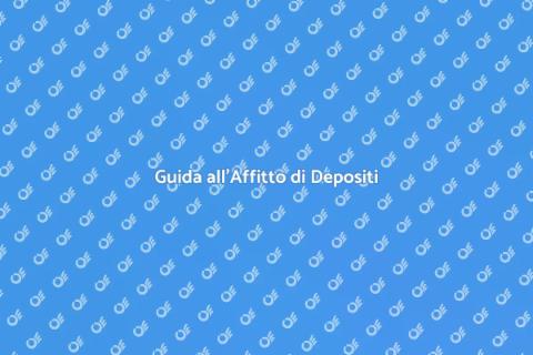 Affittare un Deposito: Guida Pratica