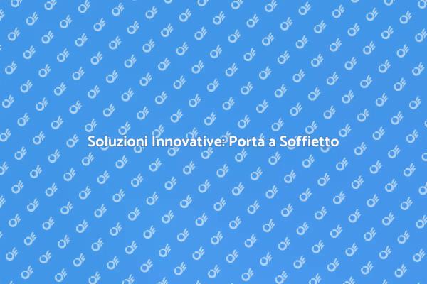 Rivoluziona i Tuoi Spazi con Stile