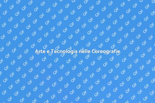 Esperienze Indimenticabili con Coreografie