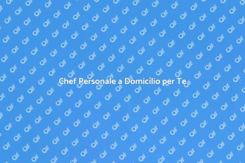 Cuoco a Domicilio: Gusto e Comodità