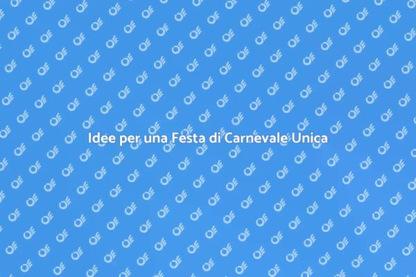 Come Pianificare una Festa di Carnevale