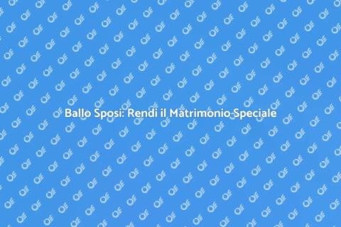 Corso di Ballo per Sposi Indimenticabile