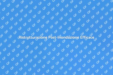 Ripristino Inondazione: Ristrutturare Casa