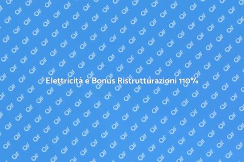 Lavori Elettrici e Bonus Ristrutturazioni