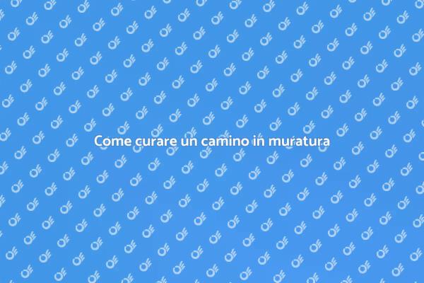 Manutenzione efficace del camino