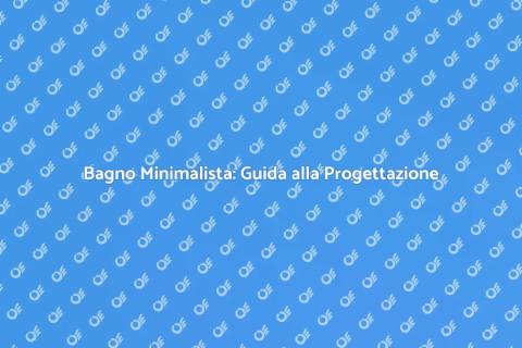 Progettazione Bagno Minimalista